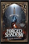 Forged in Shadow