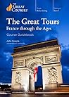 The Great Tours: France through the Ages