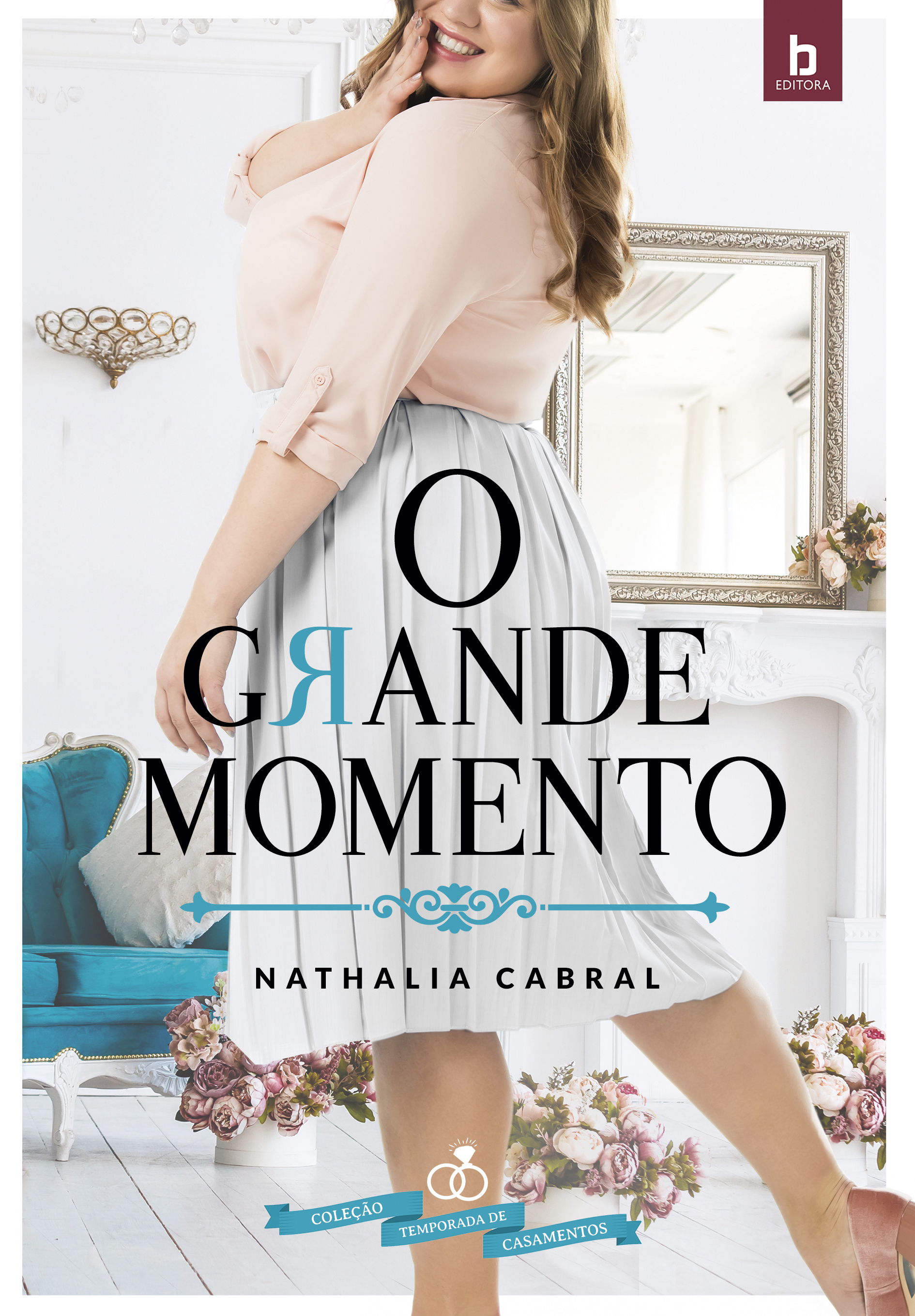 O Grande Momento (Coleção Temporada de Casamentos #1)