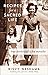 Recipes for a Sacred Life: True Stories and a Few Miracles