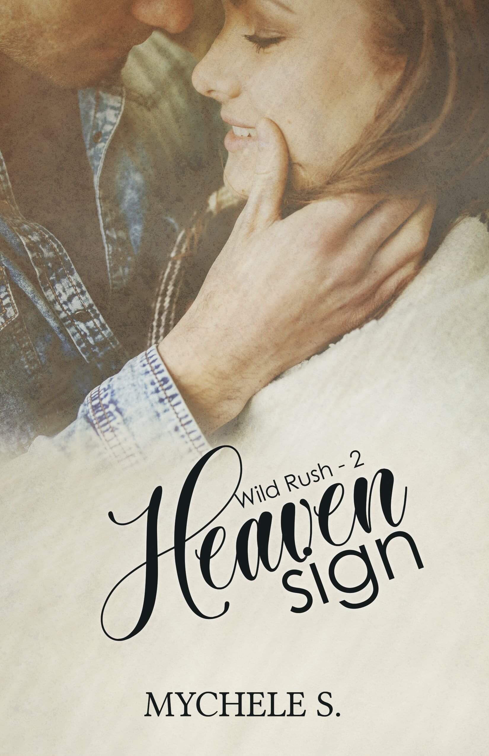 Wild Rush, Tome 2 : Heaven Sign