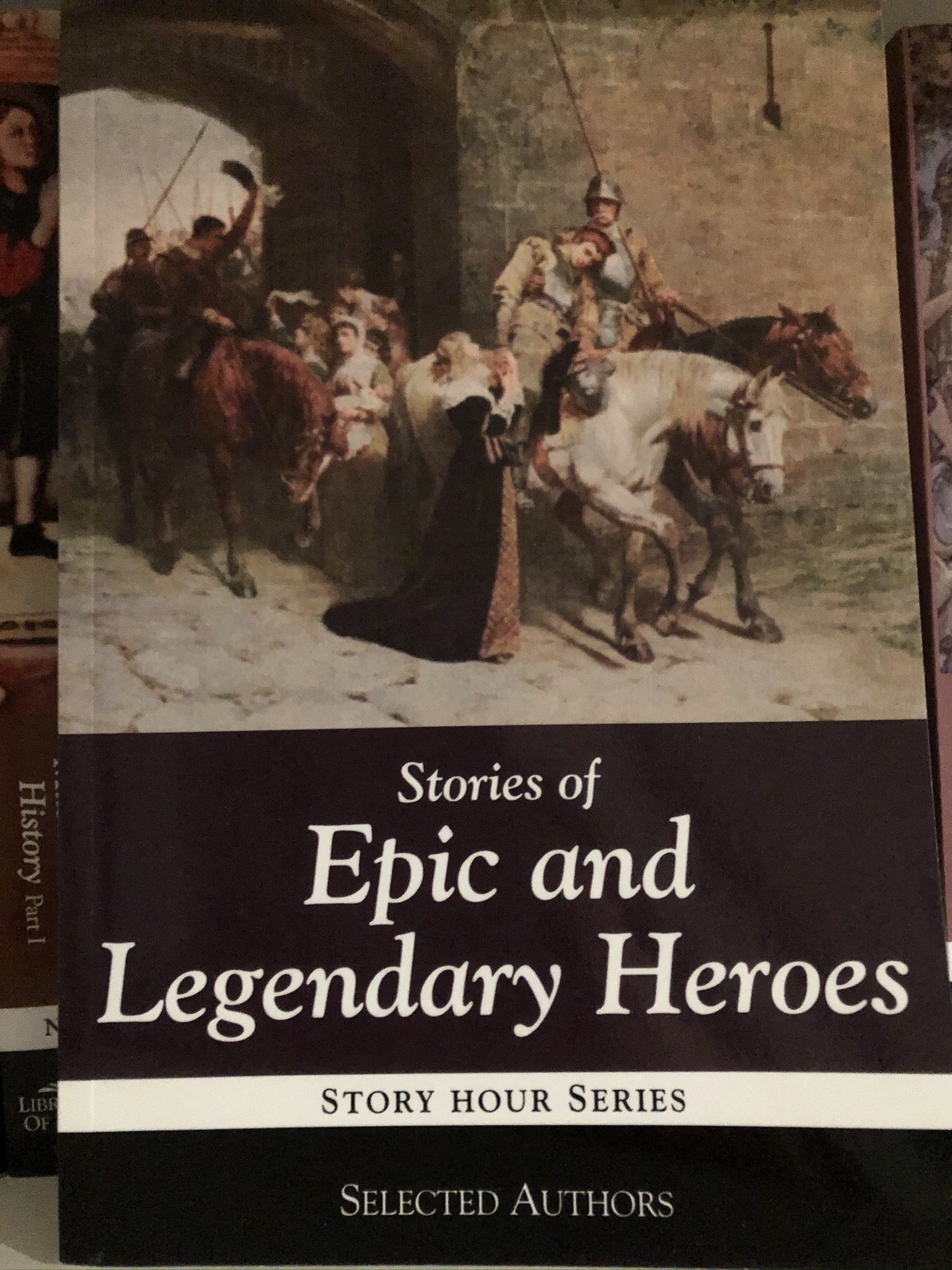 Stories of Epic & Legendary Heroes (Story Hour Series, #5)