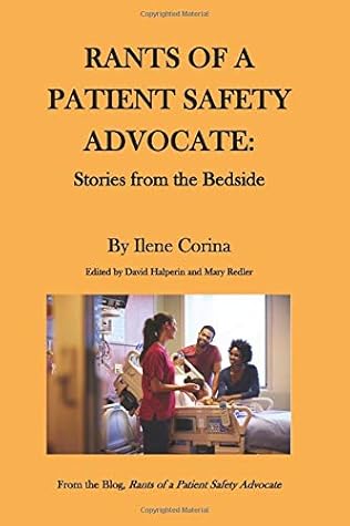 RANTS OF A PATIENT SAFETY ADVOCATE:: Stories from the Bedside