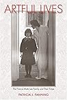 Artful Lives: The Francis Watts Lee Family and Their Times Artful Lives: The Francis Watts Lee Family and Their Times