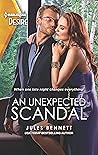 An Unexpected Scandal by Jules Bennett