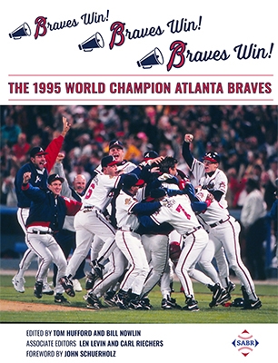 Braves Win! The 1995 World Champion Atlanta Braves