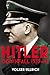 Hitler: Volume II: Downfall 1939-45