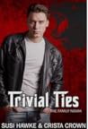 Trivial Ties by Susi Hawke