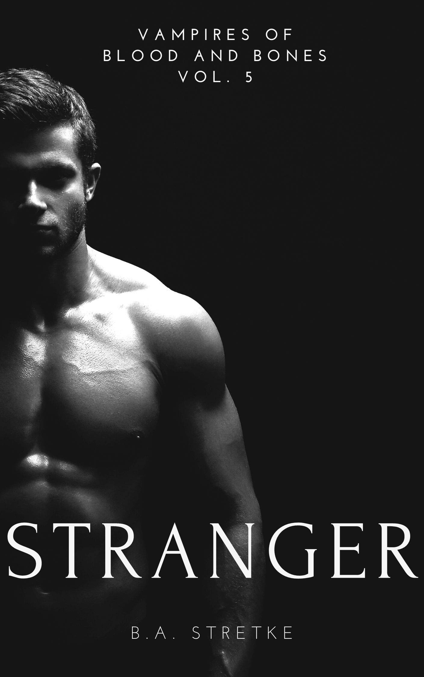 Stranger (Vampires of Blood and Bones, #5)