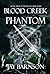 Blood Creek Phantom (Blood ...