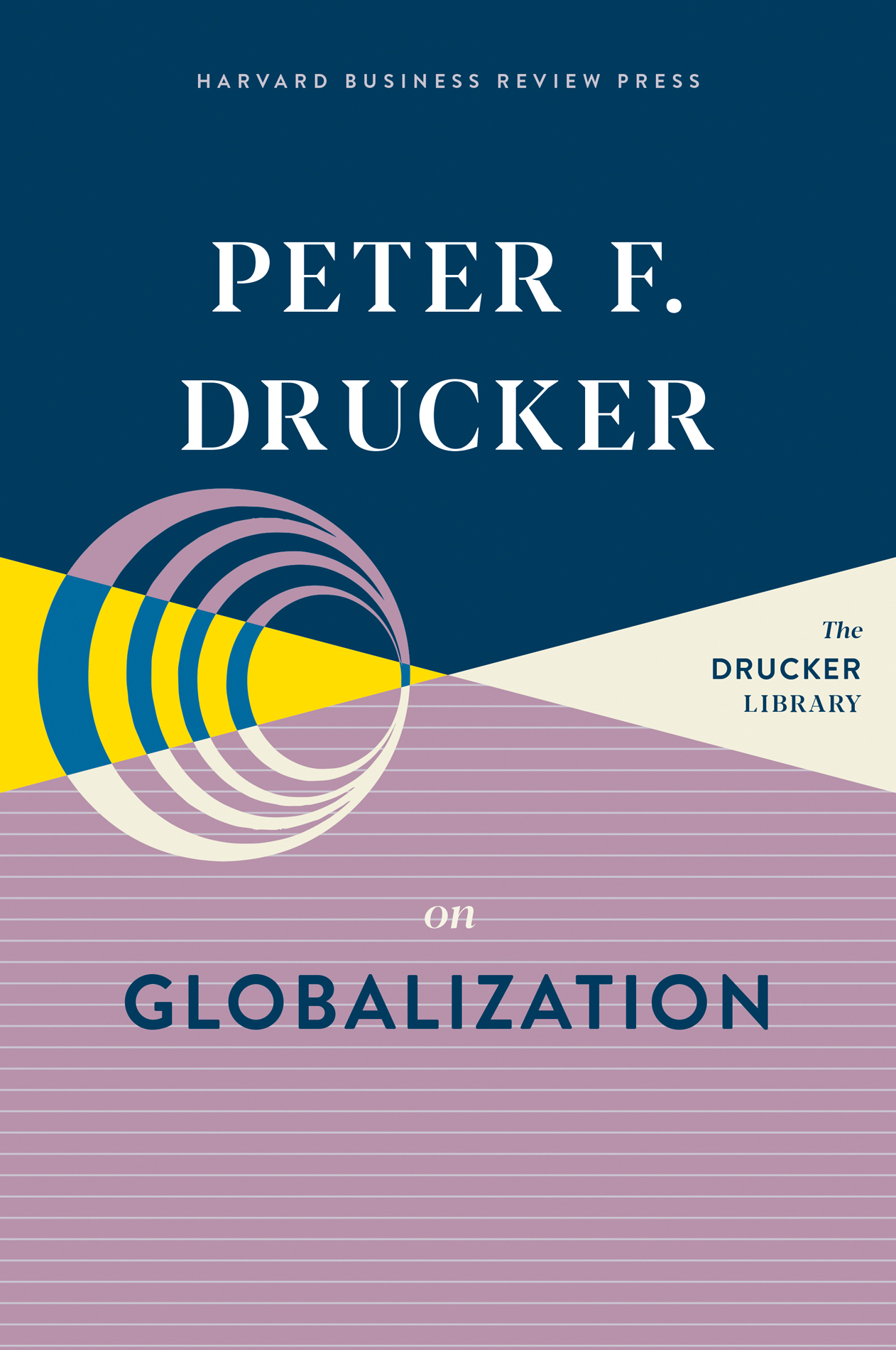 Peter F. Drucker on Globalization (ebook)