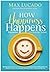 How Happiness Happens Bagaimana Kebahagiaan Terjadi by Max Lucado