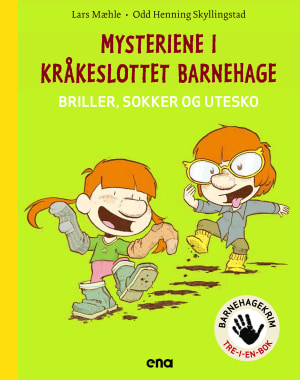Mysteriene i Kråkeslottet barnehage: Briller, sokker og utesko