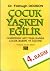 Cocuk Yasken Egilir