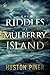 The Riddles of Mulberry Island