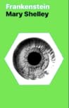 Frankenstein by Mary Wollstonecraft Shelley