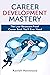 Career Development Mastery:...