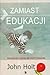 Zamiast edukacji. Warunki do uczenia sie przez dzialanie