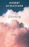 flüchtig