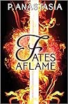 Fates Aflame (Fates Aflame #1) Fates Aflame (Fates Aflame #1)