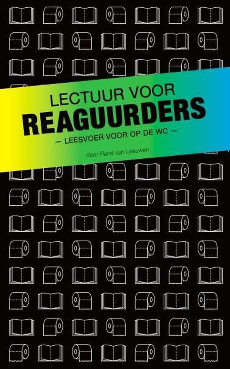 Lectuur voor Reaguurders, leesvoer voor op de wc (Paperback)