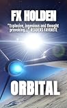 Orbital by F.X. Holden
