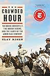 The Crowded Hour:...