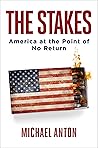 The Stakes by Michael Anton