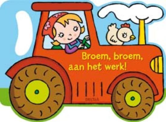 Broem, broem, aan het werk (Board book)