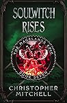 Soulwitch Rises