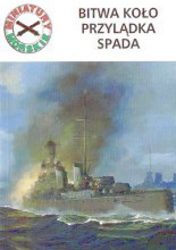 Bitwa koło Przylądka Spada (Miniatury morskie, #9)