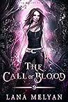 The Call of Blood by Lana Melyan