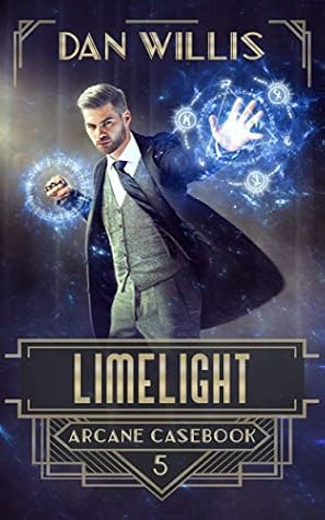 Limelight (Arcane Casebook #5)
