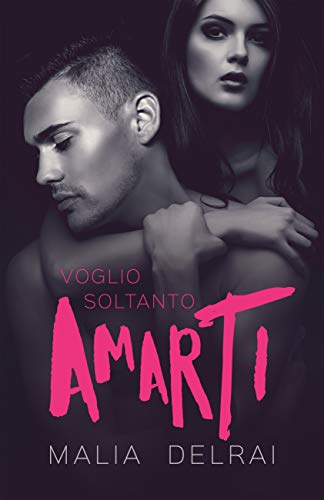 Voglio soltanto amarti