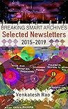 Breaking Smart Archives: Selected Newsletters, 2015-19