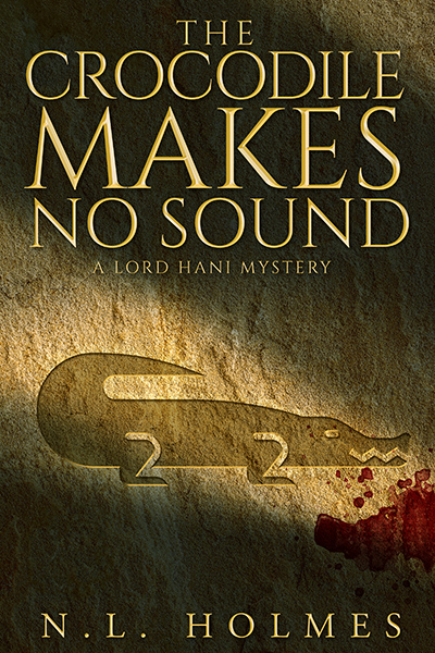 The Crocodile Makes No Sound (Lord Hani #2)