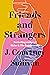 Friends and Strangers