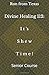 Divine Healing 112: It's Shew Time!: Senior Course