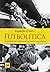 Futbolítica: Històries de Clubs políticament singulars (Sèrie H)