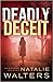 Deadly Deceit (Harbored Secrets, #2)