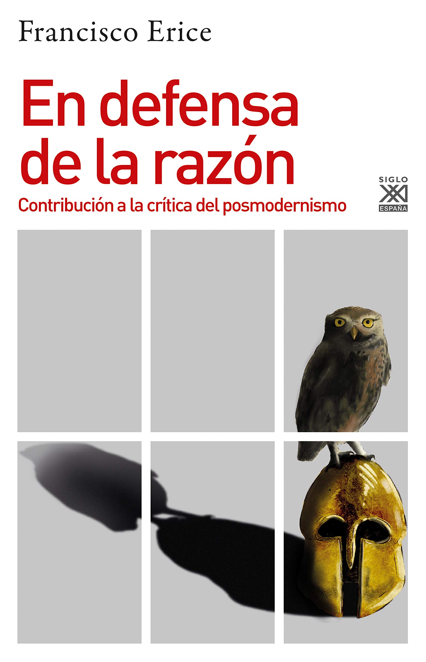 En defensa de la razón. Contribución a la crítica del posmodernismo (Kindle Edition)