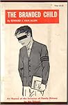 The Branded Child by Edward J. Van Allen