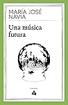 Una música futura (Spanish Edition) Book cover for Una música futura (Spanish Edition)