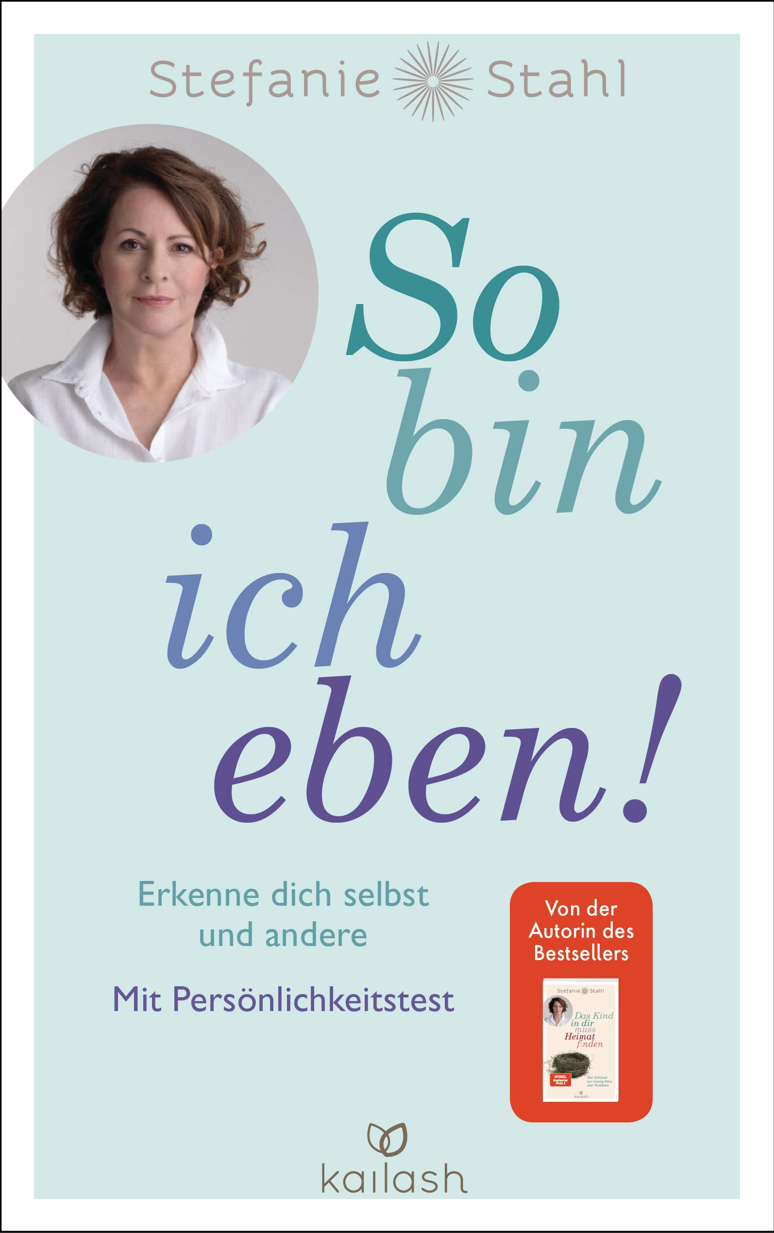 So bin ich eben!: Erkenne dich selbst und andere. Mit Persönlichkeitstest (Paperback)