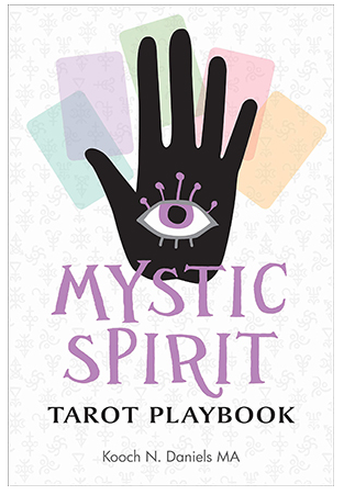 Mystic Spirit Tarot Playbook: The 22 Major Arcana & Development of Your Third Eye