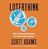 Loserthink: How U...