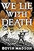 We Lie With Death (The Rebo...