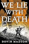We Lie with Death