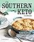 The Southern Keto Cookbook by Emilie Bailey
