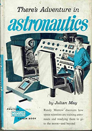 There's Adventure in Astronautics